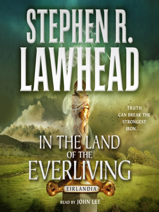 Title details for In the Land of the Everliving by Stephen R. Lawhead - Available